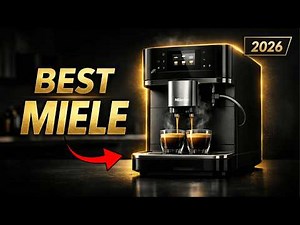 Best Miele Espresso Machine 2026 (Top 5 Ranked & Reviewed)