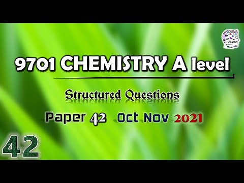 A level 9701 Chemistry | w21 Q42 | Structured Questions | Oct/Nov 2021 Qp 42 | 9701/42/O/N/21