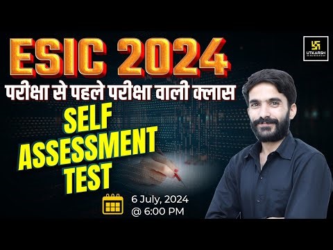 ESIC Exam 2024 | ESIC Self-Assessment Test | Most Important Questions | Raju Sir