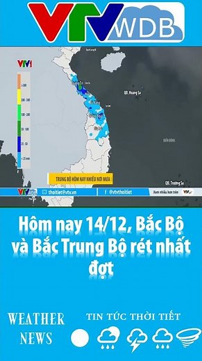 Hôm nay 14/12, Bắc Bộ và Bắc Trung Bộ rét nhất đợt | VTVWDB