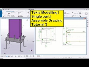 Tekla Modelling | Single part | Assembly Drawing Tutorial 3