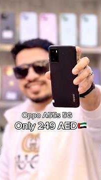 oppo a55s 5G low budget price in Dubai 😱 #oppoA55s #oppo