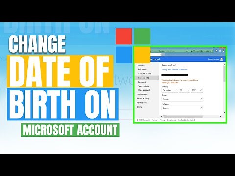 How to Change DATE OF BIRTH on Microsoft Account (Change Your Age)