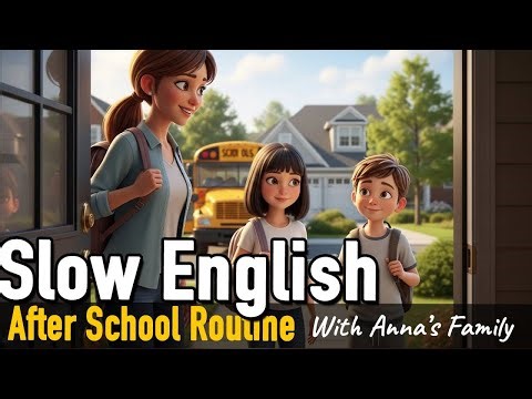 After School English Routine With Anna's Family | English For Beginners | Daily English Conversation