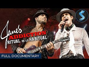 Jane’s Addiction Returns | Music Documentary | Jane's Addiction: Ritual de lo Habitual