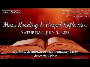Today's Catholic Mass Readings and Gospel Reflection - Saturday, July 5, 2025