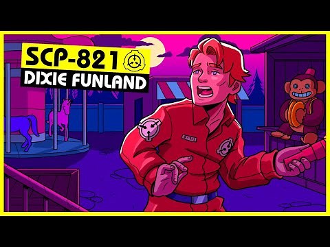 SCP-821 | Dixie Funland (SCP Orientation)