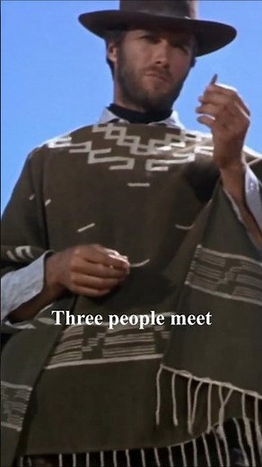 Three people meet-The Good, the Bad and the Ugly 1966 #shorts #movie #history #clint