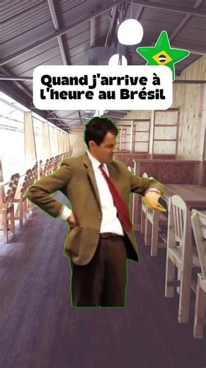 Quand j'arrive à l'heure au Brésil... 🤣