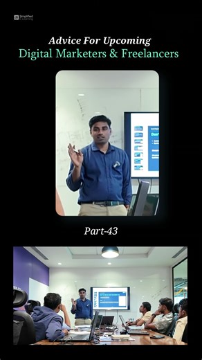 Advice For Upcoming Digital Marketers & Freelancers