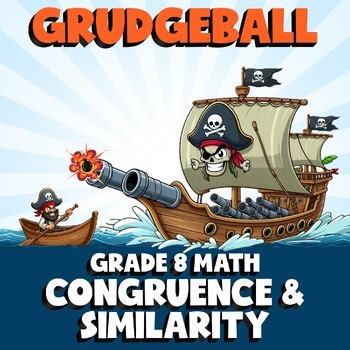 Congruence & Similarity GRUDGEBALL Math Game - No Prep Grade 8 Review
