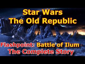 Star Wars - The Battle of Ilum The Complete Story (SWTOR Lore)