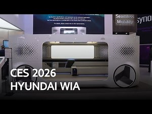 CES 2026 | Hyundai WIA: Showcasing a Future Mobility Ecosystem