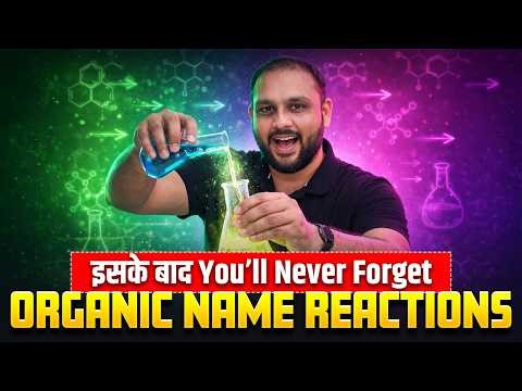 Organic Name Reactions One Shot 🔥🔥 Guarantee वाली Tricks By Yogesh Jain Sir - OC Legend