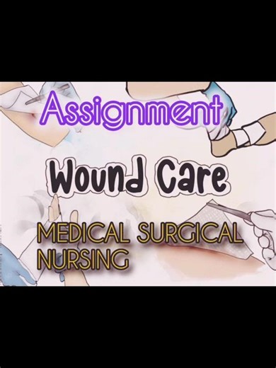 Medical surgical nursing#bsc nursing#assignment# short video#trending shorts#wound care