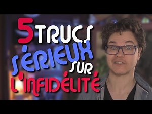CHRIS : 5 Trucs Sérieux Sur L'Infidélité !