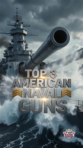 Top 3 American Naval Guns With Incredible Firepower