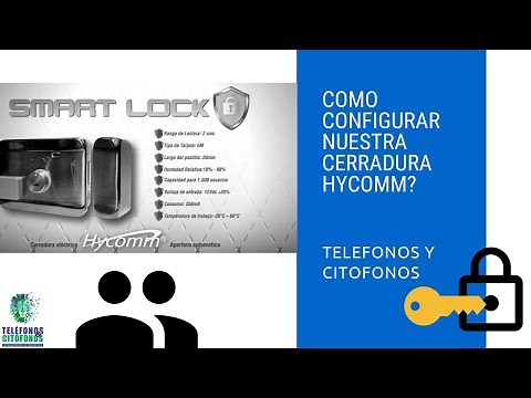 CONFIGURACION CERRADURA HYCOMM "SMART LOCK"