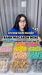 280K views · 5K reactions | Review khởi nghiệp bánh macaron mini 15 vị của Muội Today #muoitoday | Muội Today | Facebook