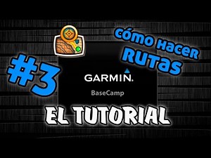 TUTORIAL BASECAMP | #3 Cómo hacer rutas
