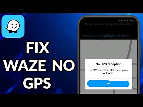 How To Fix Waze No GPS Showing Approximate Location