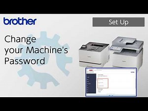 Change your Machine's Password [Brother Global Support]