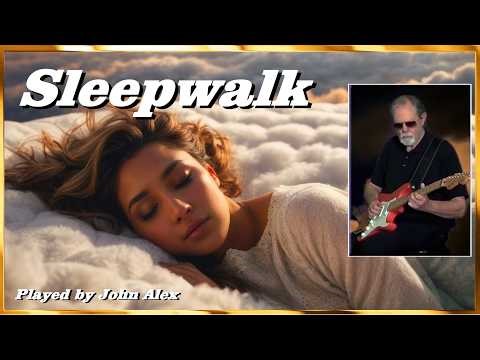 🎸Sleepwalk - Santo & Johnny/The Shadows - cover by John Alex