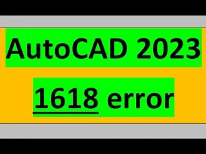 How to fix the Runtime Code 1618 Autocad 2023 Error Code 4000