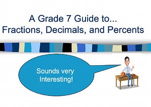 Math Makes Sense - Fractions, Decimals and Percents Unit 3 Teacher Guide PPT