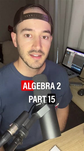 Learn Algebra 2 - Part 15 #alldayeverydaymath #algebra2 #fyp | Allday Everyday Math | Facebook