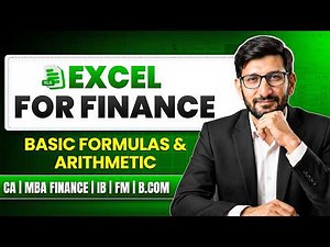 Excel for Finance | Basic Formulas & Arithmetic Operations | CA, MBA Finance, IB, FM, B.Com