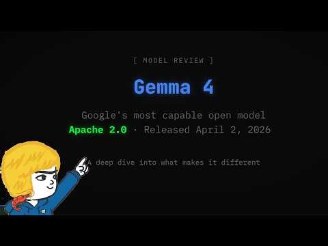 First Look at Google's Gemma 4: Architecture Breakdown and Real Testing