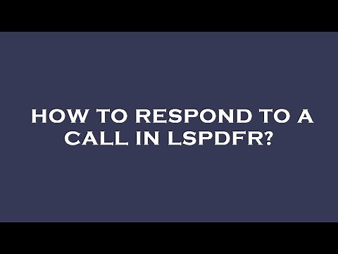 How to respond to a call in lspdfr?
