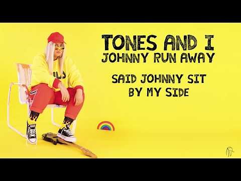 TONES AND I - JOHNNY RUN AWAY (LYRIC VIDEO)