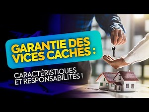 Garantie des vices cachés : comprendre les règles et obligations