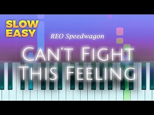 REO Speedwagon - Can’t Fight This Feeling - SLOW EASY Piano TUTORIAL by Piano Fun Play