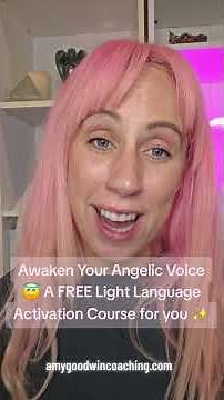 Awaken Your Angelic Voice - Your Free Light Language Activation Course