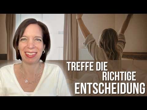 Richtige Entscheidungen treffen und Blockaden lösen (Emotionscode)