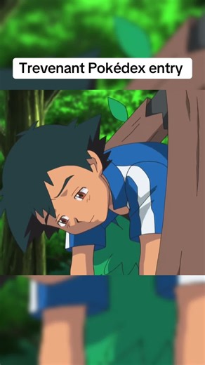 Trevenant Pokédex entry #pokemon #ashketchum #pokemonanime #pokedex #trevenant