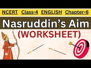 🏹 Nasruddin’s Aim | Class 4 English | Chapter 6 | NCERT Solutions | Learning Ladder 📚
