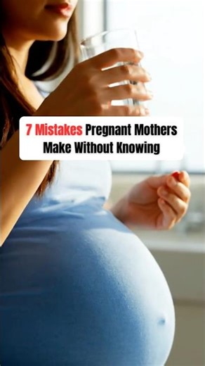 7 Mistakes Pregnant Mothers Make without knowing 🤰✨️ #pregnancycare #motherhood
