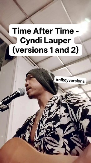 28 reactions · 116 shares | Time After Time - Cyndi Lauper (versions 1 and 2) #nikoyversions #acousticcover #acousticversion #AcousticVibes | Nikoy Saliva | Facebook