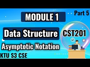 Asymptotic Notation|Module 1|Data Structure|KTU S3 CSE|Part 5|CST201|#datastructure #notation #ktu