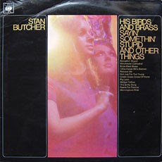Stan Butcher, His Birds And Brass - Sayin' Somethin' Stupid And Other Things