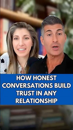 How Honest Conversations Build Unshakable Trust