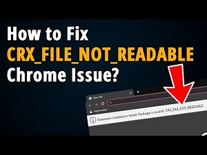 CRX_FILE_NOT_READABLE, Cannot Install ANY Extensions?