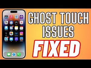 How To Fix Ghost Touch Issues On iPhone iOS 17 Solved