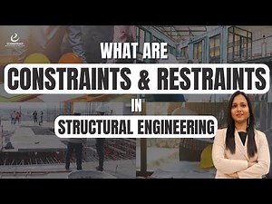 What are Constraints & Restraints in Structural Engineering? Commonly asked Question in Interview