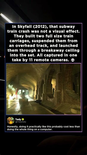 In Skyfall (2012) that subway train crash was not a visual effect but they built two full size train