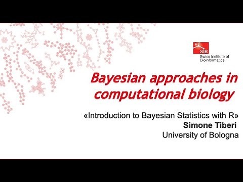 Bayesian approaches in computational biology (3 of 4)